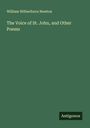 William Wilberforce Newton: The Voice of St. John, and Other Poems, Buch