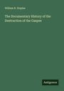 William R. Staples: The Documentary History of the Destruction of the Gaspee, Buch