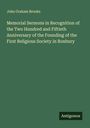 John Graham Brooks: Memorial Sermons in Recognition of the Two Hundred and Fiftieth Anniversary of the Founding of the First Religious Society in Roxbury, Buch