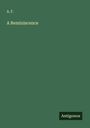 A. F.: A Reminiscence, Buch