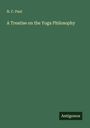 N. C. Paul: A Treatise on the Yoga Philosophy, Buch