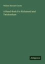 William Bernard Cooke: A Hand-Book For Richmond and Twickenham, Buch