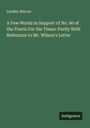 Lindley Murray: A Few Words in Support of No. 90 of the Tracts For the Times: Partly With Reference to Mr. Wilson's Letter, Buch