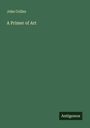 John Collier: A Primer of Art, Buch