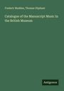 Frederic Madden: Catalogue of the Manuscript Music In the British Museum, Buch