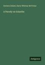 Davison Dalziel: A Parody on Iolanthe, Buch