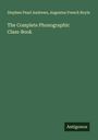 Stephen Pearl Andrews: The Complete Phonographic Class-Book, Buch