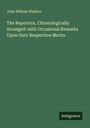 John William Wallace: The Reporters, Chronologically Arranged: with Occasional Remarks Upon their Respective Merits, Buch