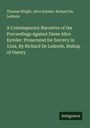 Thomas Wright: A Contemporary Narrative of the Proceedings Against Dame Alice Kyteler: Prosecuted for Sorcery in 1324, By Richard De Ledrede, Bishop of Ossory, Buch