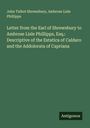John Talbot Shrewsbury: Letter from the Earl of Shrewsbury to Ambrose Lisle Phillipps, Esq.: Descriptive of the Estatica of Caldaro and the Addolorata of Capriana, Buch