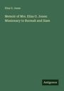 Eliza G. Jones: Memoir of Mrs. Eliza G. Jones: Missionary to Burmah and Siam, Buch