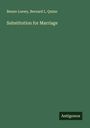 Benno Loewy: Substitution for Marriage, Buch