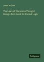 James Mccosh: The Laws of Discursive Thought. Being a Text-book for Formal Logic, Buch