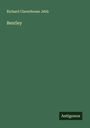 Richard Claverhouse Jebb: Bentley, Buch