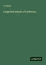 A. Nimmo: Songs and Ballads of Clydesdale, Buch