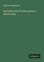 Clement Hodgkinson: Australia From Port Macquarie to Moreton Bay, Buch
