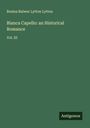 Rosina Bulwer Lytton Lytton: Bianca Capello: an Historical Romance, Buch