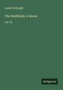 Jessie Fothergill: The Wellfields. A Novel, Buch