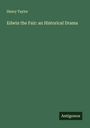 Henry Taylor: Edwin the Fair: an Historical Drama, Buch