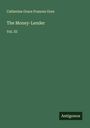 Catherine Grace Frances Gore: The Money-Lender, Buch