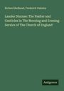 Richard Redhead: Laudes Diurnae: The Psalter and Canticles In The Morning and Evening Service of The Church of England, Buch