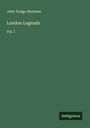 John Yonge Akerman: London Legends, Buch