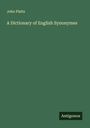 John Platts: A Dictionary of English Synonymes, Buch