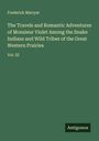 Frederick Marryat: The Travels and Romantic Adventures of Monsieur Violet Among the Snake Indians and Wild Tribes of the Great Western Prairies, Buch
