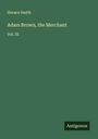 Horace Smith: Adam Brown, the Merchant, Buch