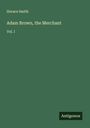 Horace Smith: Adam Brown, the Merchant, Buch