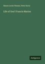 Mason Locke Weems: Life of Gen'l Francis Marion, Buch