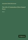Alexander Slidell Mackenzie: The Life of Commodore Oliver Hazard Perry, Buch
