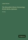 James Duncan: The Naturalists Library: Entomology, British Moths, Sphinxes, Buch