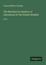 Frances Milton Trollope: The Barnabys In America, or Adventures of The Widow Wedded, Buch