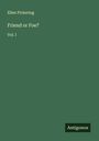Ellen Pickering: Friend or Foe?, Buch