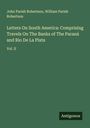 John Parish Robertson: Letters On South America: Comprising Travels On The Banks of The Paraná and Rio De La Plata, Buch