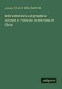 Johann Friedrich Röhr: Röhr's Historico-Geographical Account of Palestine In The Time of Christ, Buch