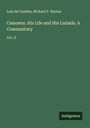 Luís De Camões: Camoens. His Life and His Lusiads. A Commentary, Buch