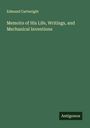 Edmund Cartwright: Memoirs of His Life, Writings, and Mechanical Inventions, Buch
