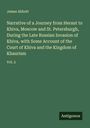 James Abbott: Narrative of a Journey from Heraut to Khiva, Moscow and St. Petersburgh, During the Late Russian Invasion of Khiva, with Some Account of the Court of Khiva and the Kingdom of Khaurism, Buch