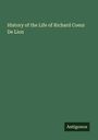 : History of the Life of Richard Coeur De Lion, Buch