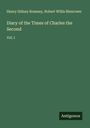 Henry Sidney Romney: Diary of the Times of Charles the Second, Buch