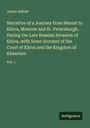 James Abbott: Narrative of a Journey from Heraut to Khiva, Moscow and St. Petersburgh, During the Late Russian Invasion of Khiva, with Some Account of the Court of Khiva and the Kingdom of Khaurism, Buch