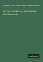 Jeremiah Lewis Diman: Orations and Essays, with Selected Parish Sermons, Buch