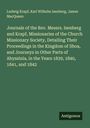 Ludwig Krapf: Journals of the Rev. Messrs. Isenberg and Krapf, Missionaries of the Church Missionary Society, Detailing Their Proceedings in the Kingdom of Shoa, and Journeys in Other Parts of Abyssinia, in the Years 1839, 1840, 1841, and 1842, Buch