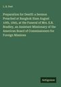 L. B. Peet: Preparation for DeatH: a Sermon Preached at Bangkok Siam August 10th, 1845, at the Funeral of Mrs. E.R. Bradley, an Assistant Missionary of the American Board of Commissioners for Foreign Missions, Buch