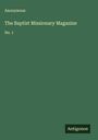 Anonymous: The Baptist Missionary Magazine, Buch