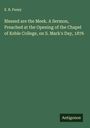 E. B. Pusey: Blessed are the Meek. A Sermon, Preached at the Opening of the Chapel of Keble College, on S. Mark's Day, 1876, Buch