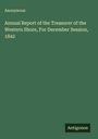 Anonymous: Annual Report of the Treasurer of the Western Shore, For December Session, 1842, Buch