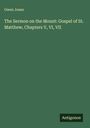 Owen Jones: The Sermon on the Mount: Gospel of St. Matthew, Chapters V, VI, VII, Buch